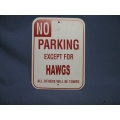 Lot of 4 "No Parking Except for Hawgs" Sign